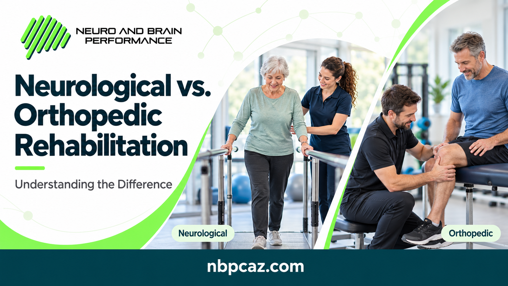 Neurological vs. Orthopedic Rehabilitation